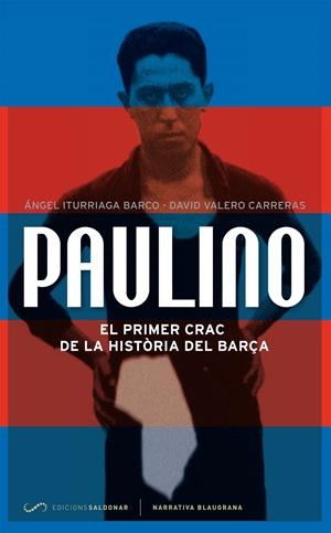 PAULINO | 9788494116452 | ITURRIAGA BARCO, ÁNGEL / VALERO CARRERAS, DAVID | Galatea Llibres | Llibreria online de Reus, Tarragona | Comprar llibres en català i castellà online