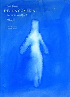 PARAÍSO. DIVINA COMEDIA (IL·LUSTRADA PER MIQUEL BARCELÓ) | 9788481094206 | ALIGHIERI, DANTE | Galatea Llibres | Llibreria online de Reus, Tarragona | Comprar llibres en català i castellà online