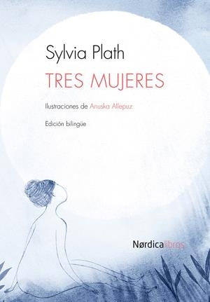 TRES MUJERES | 9788415717614 | PLATH, SYLVIA | Galatea Llibres | Librería online de Reus, Tarragona | Comprar libros en catalán y castellano online