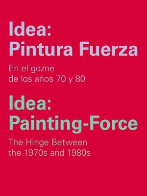 IDEA: PINTURA FUERZA / IDEA: PAINTING-FORCE | 9788415937388 | Galatea Llibres | Librería online de Reus, Tarragona | Comprar libros en catalán y castellano online