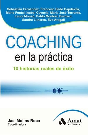 COACHING EN LA PRÁCTICA | 9788497356930 | ARAGALL TREPAT, EVA/CAYUELA GIMENEZ, MARIA ISABEL/FERNANDEZ, SEBASTIAN NICOLAS/FONTAL LOPEZ, MARIA/L | Galatea Llibres | Librería online de Reus, Tarragona | Comprar libros en catalán y castellano online