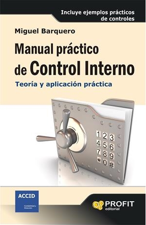 MANUAL PRÁCTICO DE CONTROL INTERNO | 9788415735762 | BARQUERO ROYO, MIGUEL | Galatea Llibres | Llibreria online de Reus, Tarragona | Comprar llibres en català i castellà online