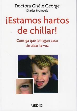 ESTAMOS HARTOS DE CHILLAR | 9788497991292 | GEORGE, GISÈLE | Galatea Llibres | Llibreria online de Reus, Tarragona | Comprar llibres en català i castellà online