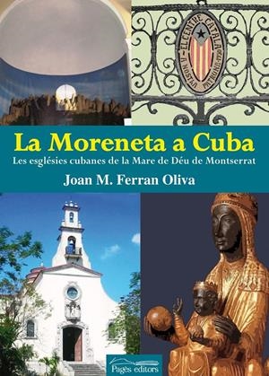 LA MORENETA A CUBA | 9788499754000 | FERRAN OLIVA, JOAN | Galatea Llibres | Llibreria online de Reus, Tarragona | Comprar llibres en català i castellà online