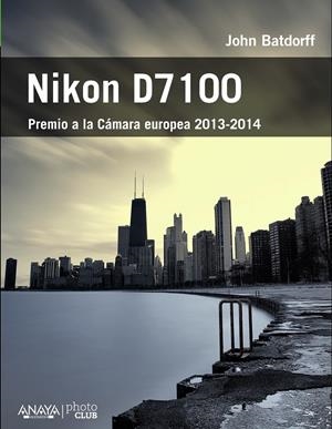 NIKON D7100 | 9788441534544 | BATDORFF, JOHN | Galatea Llibres | Librería online de Reus, Tarragona | Comprar libros en catalán y castellano online