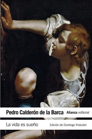 LA VIDA ES SUEÑO | 9788420678283 | CALDERÓN DE LA BARCA, PEDRO | Galatea Llibres | Librería online de Reus, Tarragona | Comprar libros en catalán y castellano online