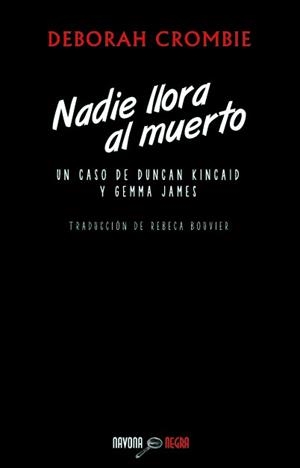 NADIE LLORA AL MUERTO | 9788492840700 | CROMBIE, DEBORAH | Galatea Llibres | Librería online de Reus, Tarragona | Comprar libros en catalán y castellano online