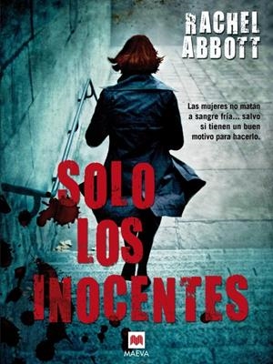 SOLO LOS INOCENTES | 9788415532958 | ABBOTT, RACHEL | Galatea Llibres | Librería online de Reus, Tarragona | Comprar libros en catalán y castellano online