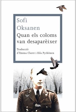 QUAN ELS COLOMS VAN DESAPARÈIXER | 9788482646312 | OKSANEN, SOFI | Galatea Llibres | Llibreria online de Reus, Tarragona | Comprar llibres en català i castellà online