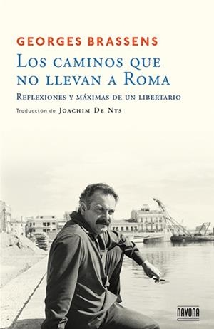 LOS CAMINOS QUE NO LLEVAN A ROMA | 9788492840717 | BRASSENS, GEORGES | Galatea Llibres | Llibreria online de Reus, Tarragona | Comprar llibres en català i castellà online