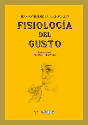 FISIOLOGIA DEL GUSTO | 9788497046954 | BRILLANT-SAVARIN, JEAN ANTHELME | Galatea Llibres | Llibreria online de Reus, Tarragona | Comprar llibres en català i castellà online