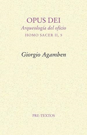 OPUS DEI. ARQUEOLOGIA DEL OFICIO | 9788415576365 | AGAMBEN, GIORGIO | Galatea Llibres | Llibreria online de Reus, Tarragona | Comprar llibres en català i castellà online