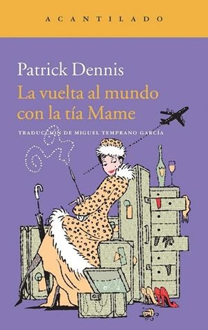 LA VUELTA AL MUNDO CON LA TIA MAME | 9788415689843 | DENNIS, PATRICK | Galatea Llibres | Llibreria online de Reus, Tarragona | Comprar llibres en català i castellà online