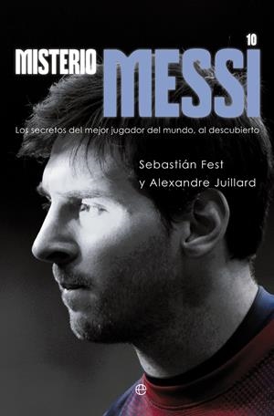 MISTERIO MESSI | 9788499708973 | FEST, SEBASTIAN | Galatea Llibres | Librería online de Reus, Tarragona | Comprar libros en catalán y castellano online