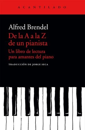 DE LA A A LA Z DE UN PIANISTA | 9788415689683 | BRENDEL, ALFRED | Galatea Llibres | Llibreria online de Reus, Tarragona | Comprar llibres en català i castellà online