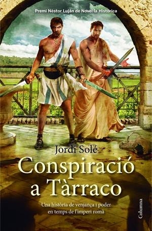 CONSPIRACIÓ A TÀRRACO | 9788466417945 | SOLÉ, JORDI | Galatea Llibres | Llibreria online de Reus, Tarragona | Comprar llibres en català i castellà online