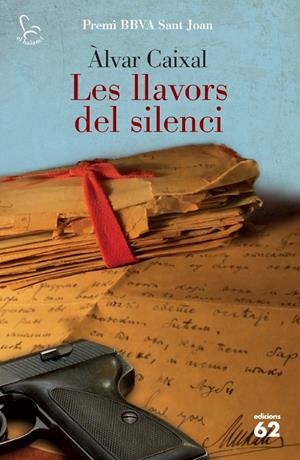 LES LLAVORS DEL SILENCI | 9788429771794 | CAIXAL, ALVAR | Galatea Llibres | Librería online de Reus, Tarragona | Comprar libros en catalán y castellano online
