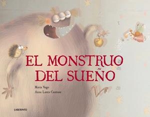 EL MONSTRUO DEL SUEÑO | 9788484836940 | VAGO, MARIA | Galatea Llibres | Llibreria online de Reus, Tarragona | Comprar llibres en català i castellà online