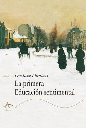 PRIMERA EDUCACION SENTIMENTAL, LA | 9788484281092 | FLAUBERT, GUSTAVE | Galatea Llibres | Librería online de Reus, Tarragona | Comprar libros en catalán y castellano online