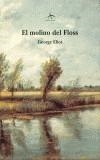 MOLINO DEL FLOSS, EL | 9788484281719 | ELIOT, GEORGE | Galatea Llibres | Librería online de Reus, Tarragona | Comprar libros en catalán y castellano online