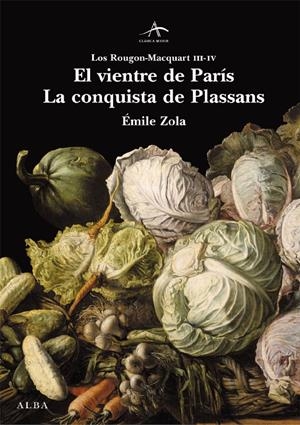 VIENTRE DE PARIS, EL / LA CONQUISTA DE PLASSANS | 9788484283232 | ZOLA, EMILE | Galatea Llibres | Librería online de Reus, Tarragona | Comprar libros en catalán y castellano online