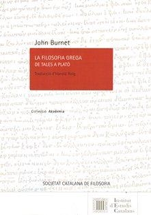 FILOSOFIA GREGA. DE TALES A PLATÓ | 9788499651781 | BURNET, JOHN | Galatea Llibres | Llibreria online de Reus, Tarragona | Comprar llibres en català i castellà online