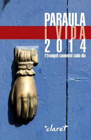 PARAULA I VIDA 2014 | 9788498467697 | BÍBLIA/FRATERNITAT DE NATZARET | Galatea Llibres | Llibreria online de Reus, Tarragona | Comprar llibres en català i castellà online