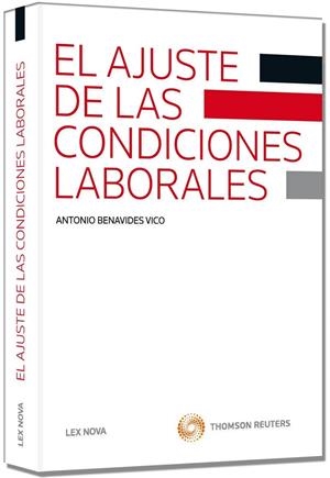 EL AJUSTE DE LAS CONDICIONES LABORALES | 9788498985122 | BENAVIDES VICO, ANTONIO | Galatea Llibres | Llibreria online de Reus, Tarragona | Comprar llibres en català i castellà online