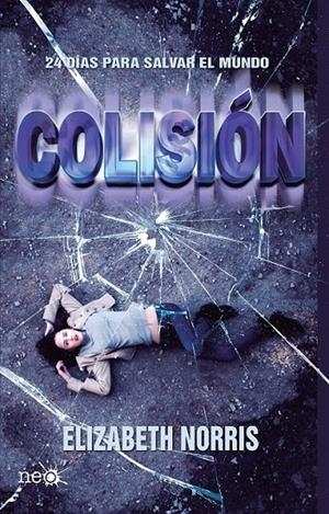 COLISIÓN | 9788415880431 | ELIZABETH NORRIS | Galatea Llibres | Llibreria online de Reus, Tarragona | Comprar llibres en català i castellà online