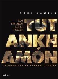 TUTANKHAMÓN, LOS TESOROS DE LA TUMBA | 9788446029236 | HAWASS, ZAHI/VANNINI, SANDRO (FOTOGRAFÍAS) | Galatea Llibres | Librería online de Reus, Tarragona | Comprar libros en catalán y castellano online