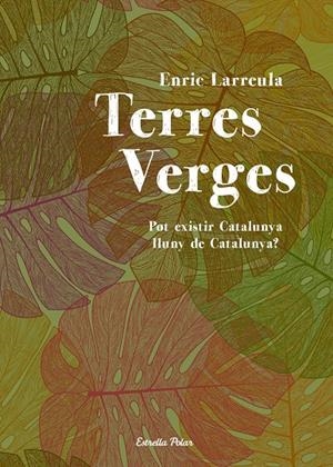 TERRES VERGES | 9788490572207 | LARREULA, ENRIC | Galatea Llibres | Librería online de Reus, Tarragona | Comprar libros en catalán y castellano online