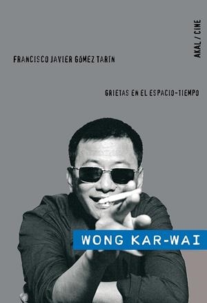 WONG KAR-WAI | 9788446024927 | GÓMEZ TARÍN, FRANCISCO JAVIER | Galatea Llibres | Librería online de Reus, Tarragona | Comprar libros en catalán y castellano online