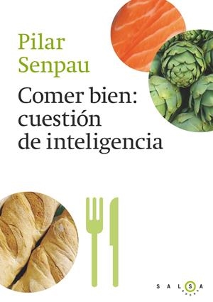 COMER BIEN, CUESTIÓN DE INTELIGENCIA | 9788415193296 | SENPAU, PILAR | Galatea Llibres | Llibreria online de Reus, Tarragona | Comprar llibres en català i castellà online