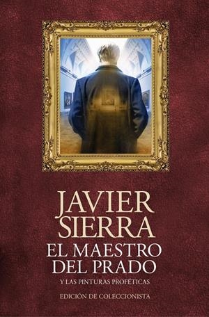 EL MAESTRO DEL PRADO (EDICIÓN DE COLECCIONISTA) | 9788408120483 | SIERRA, JAVIER | Galatea Llibres | Librería online de Reus, Tarragona | Comprar libros en catalán y castellano online