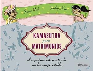 KAMASUTRA PARA MATRIMONIOS | 9788408120490 | RICH, SIMON/FARLEY KATZ | Galatea Llibres | Librería online de Reus, Tarragona | Comprar libros en catalán y castellano online