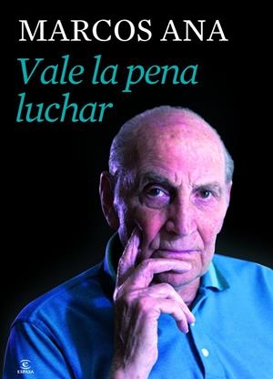 VALE LA PENA LUCHAR | 9788467039801 | ANA, MARCOS | Galatea Llibres | Librería online de Reus, Tarragona | Comprar libros en catalán y castellano online