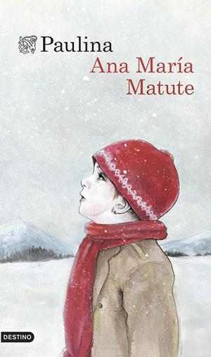 PAULINA | 9788423347292 | MATUTE, ANA MARÍA | Galatea Llibres | Llibreria online de Reus, Tarragona | Comprar llibres en català i castellà online