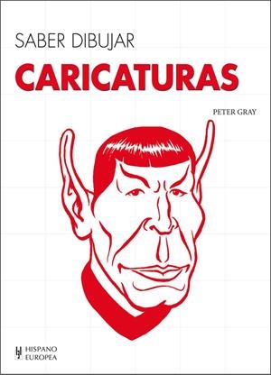 SABER DIBUJAR CARICATURAS | 9788425520730 | GRAY, PETER | Galatea Llibres | Llibreria online de Reus, Tarragona | Comprar llibres en català i castellà online