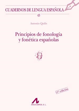PRINCIPIOS DE FONOLOGIA Y FONETICA ESPAÑOLAS | 9788476352502 | QUILIS, ANTONIO | Galatea Llibres | Llibreria online de Reus, Tarragona | Comprar llibres en català i castellà online