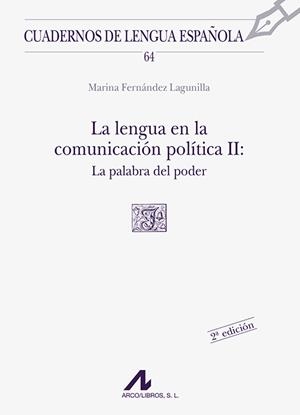 LENGUA EN LA COMUNICACIÓN POLÍTICA, LA: LA PALABRA DELPODER | 9788476353783 | FERNÁNDEZ LAGUNILLA, MARINA | Galatea Llibres | Llibreria online de Reus, Tarragona | Comprar llibres en català i castellà online