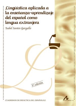 LINGUISTICA APLICADA A LA ENSEÑANZA-APRENDIZAJE DEL ESPAÑOL | 9788476353912 | SANTOS GARGALLO, ISABEL | Galatea Llibres | Llibreria online de Reus, Tarragona | Comprar llibres en català i castellà online