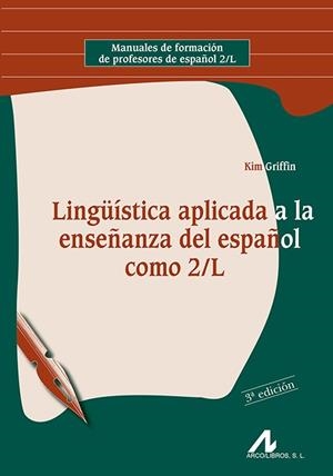 LINGÜISTICA APLICADA ENSEÑANZA DEL ESPAÑOL COMO 2ª | 9788476356050 | GRIFFIN, KIM | Galatea Llibres | Librería online de Reus, Tarragona | Comprar libros en catalán y castellano online