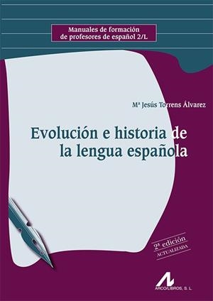 EVOLUCION E HISTORIA DE LA LENGUA ESPAÑOLA | 9788476357125 | TORRENS, Mº JESUS | Galatea Llibres | Librería online de Reus, Tarragona | Comprar libros en catalán y castellano online