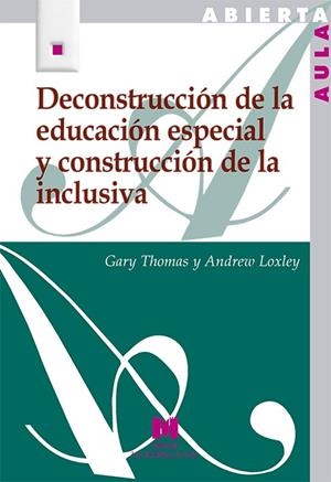 DECONSTRUCCION DE LA EDUCACION ESPECIAL Y CONSTRUCCION DE LA | 9788471337702 | THOMAS, GARY | Galatea Llibres | Librería online de Reus, Tarragona | Comprar libros en catalán y castellano online