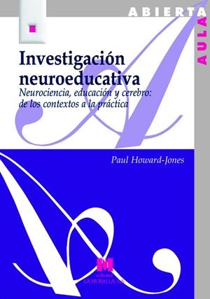 INVESTIGACION NEUROEDUCATIVA. NEUROCIENCIA, EDUCAC | 9788471337962 | HOWARD-JONES, PAUL | Galatea Llibres | Librería online de Reus, Tarragona | Comprar libros en catalán y castellano online