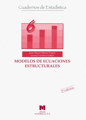 MODELOS DE ECUACIONES ESTRUCTURALES | 9788471336941 | BATISTA FOGUET, JOAN MANUEL | Galatea Llibres | Librería online de Reus, Tarragona | Comprar libros en catalán y castellano online