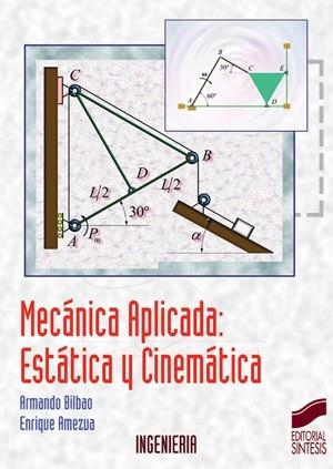 MECÁNICA APLICADA: ESTÁTICA Y CINEMÁTICA | 9788497564069 | BILBAO, ARMANDO Y AMEZUA, ENRIQUE | Galatea Llibres | Librería online de Reus, Tarragona | Comprar libros en catalán y castellano online