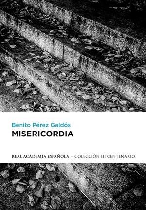 MISERICORDIA | 9788420414584 | PEREZ GALDOS, BENITO | Galatea Llibres | Llibreria online de Reus, Tarragona | Comprar llibres en català i castellà online