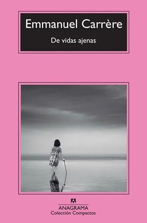 DE VIDAS AJENAS | 9788433977106 | CARRÈRE, EMMANUEL | Galatea Llibres | Librería online de Reus, Tarragona | Comprar libros en catalán y castellano online