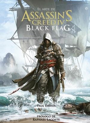 EL ARTE DE ASSASSIN'S CREED IV. BLACK FLAG | 9788499709383 | DAVIES, PAUL | Galatea Llibres | Librería online de Reus, Tarragona | Comprar libros en catalán y castellano online